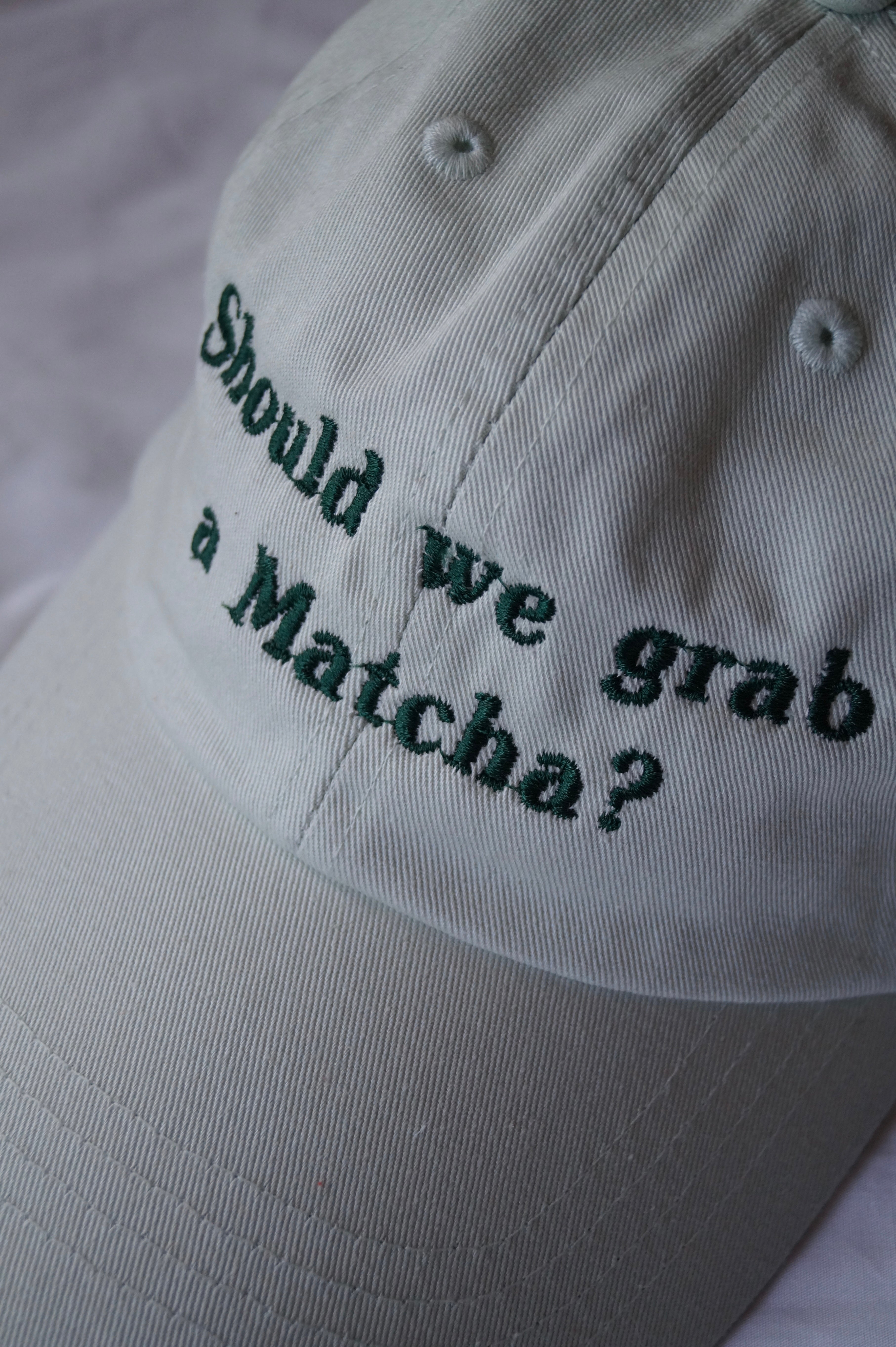 Cap - Should we grab a Matcha